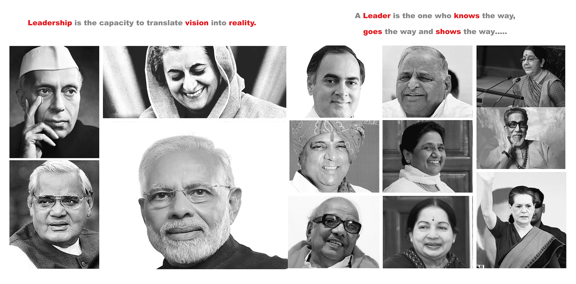 Portraits of national and state political leaders, with the lines "Leadership is the capacity to translate vision into reality." and "A Leader is the one who knows the way, goes the way and shows the way....."